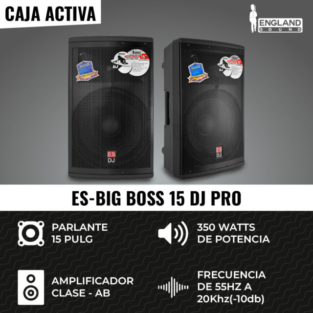 CAJA ACTIVA 15 PULG, 350 WATTS RMS, ENGLAND SOUND, ES-BIG BOSS 15P-DJ PRO